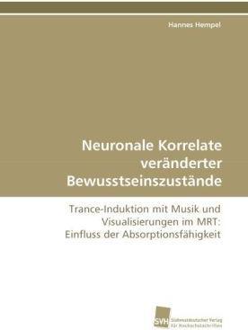 Produktbild Neuronale Korrelate veränderter Bewusstseinszustände (Deutsch, Hannes Hempel, 2010)