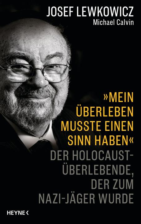 Produktbild »Mein Überleben musste einen Sinn haben« (Deutsch, Michael Calvin, Josef Lewkowicz, 2023)