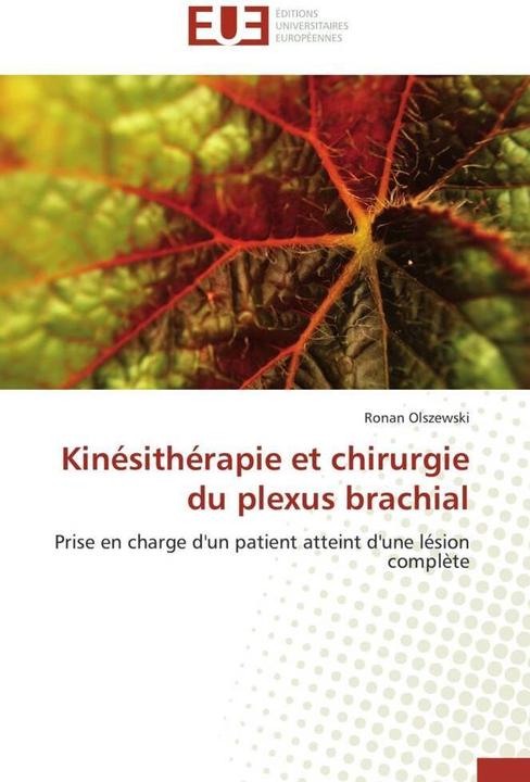 Produktbild Kinésithérapie et chirurgie du plexus brachial (Ronan Olszewski, 2014)