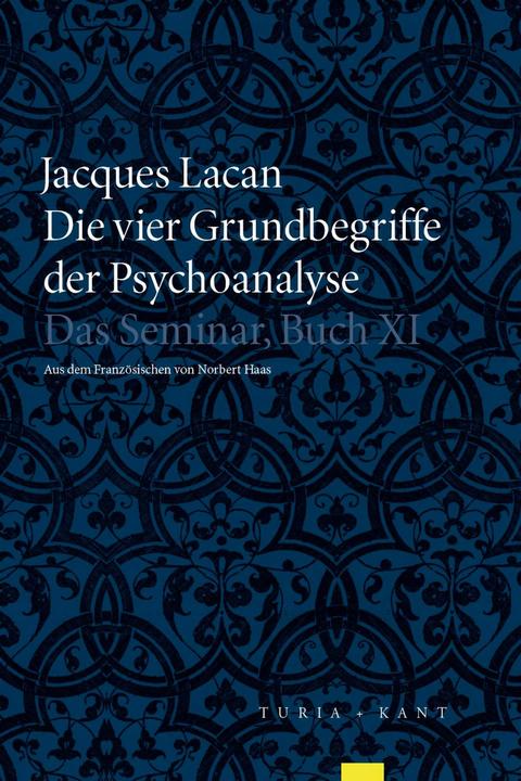 Produktbild Die vier Grundbegriffe der Psychoanalyse (Deutsch, Jacques Lacan, 2017)
