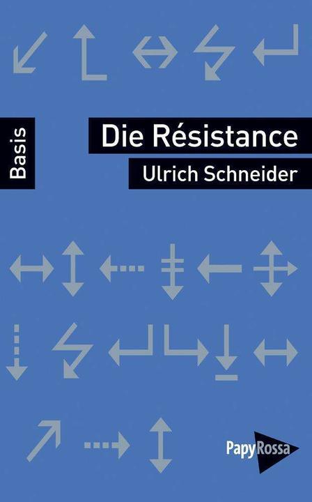 Produktbild Schneider:Die Résistance (Deutsch, Ulrich Schneider, 2019)
