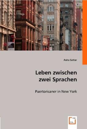 Produktbild Leben zwischen zwei Sprachen (Deutsch, Asita Sattar, 2008)