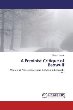 Produktbild A Feminist Critique of Beowulf (Englisch, Charles Phipps, 2012)