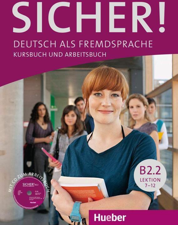 Produktbild Sicher! B2/2. Kurs- und Arbeitsbuch mit Audio-CD zum Arbeitsbuch. Lektion 7-12 (Deutsch, Susanne Schwalb, Michaela Perlmann-Balme, 2019)