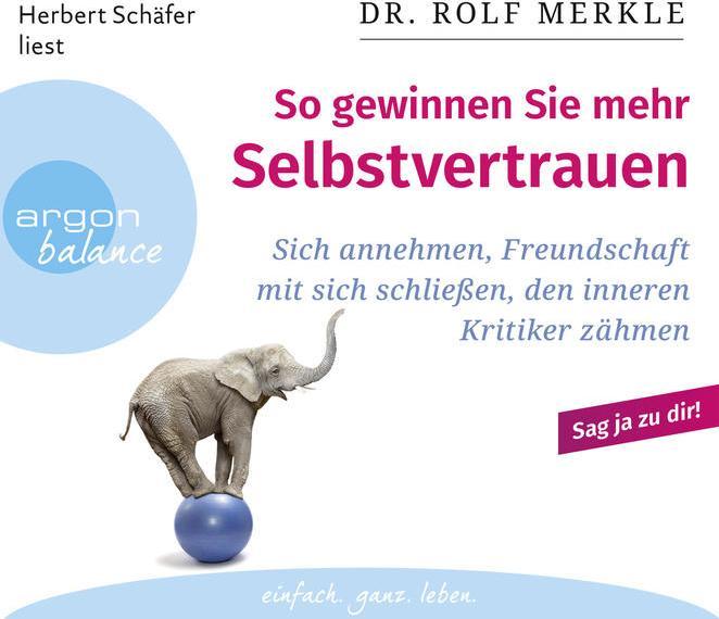 Produktbild So gewinnen Sie mehr Selbstvertrauen (Rolf Merkle, Herbert Schäfer, Deutsch)