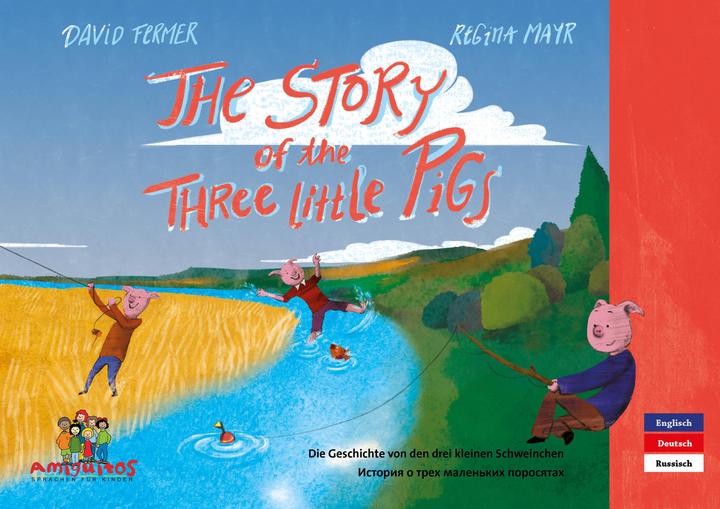 Produktbild The Story of the three little Pigs -      - Die Geschichte von de (Deutsch, Russisch, Englisch, David Fermer, 2019)