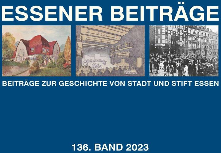 Image du produit Essener Beiträge: Beiträge zur Geschichte von Stadt und Stift Essen (Allemand, Société historique de la ville et de l'abbaye d'Essen, 2023)