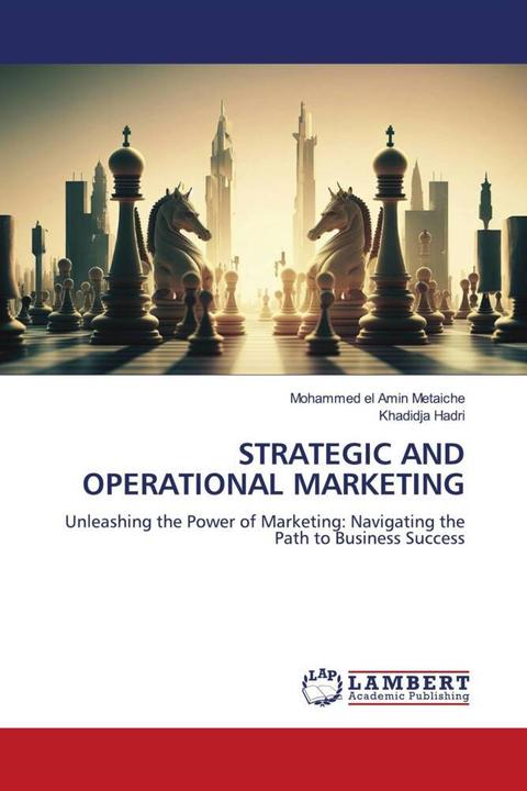 Immagine prodotto Strategic And Operational Marketing (Tedesco, Khadidja Hadri, Mohammed el Amin Metaiche, 2023)