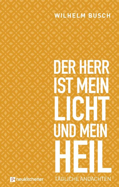 Produktbild Der Herr ist mein Licht und mein Heil (Deutsch, Wilhelm Busch, 2022)