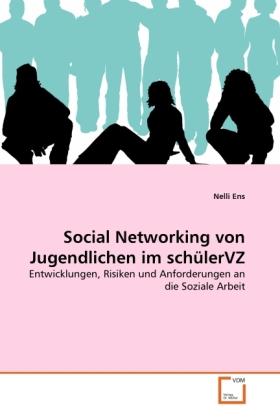 Produktbild Social Networking von Jugendlichen im schülerVZ (Nelli Ens, 2011)