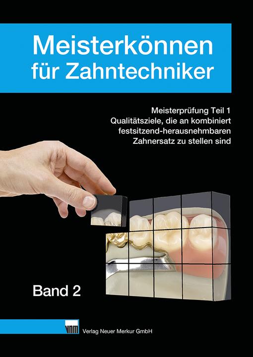 Produktbild Meisterkönnen für Zahntechniker, Band 2 (Deutsch, Klaus Ohlendorf, 2021)