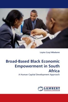 Produktbild Broad-Based Black Economic Empowerment in South Africa (Loyiso (Loy) Mbabane, 2011)