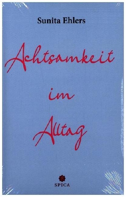Produktbild Achtsamkeit im Alltag (Deutsch, Sunita Ehlers, 2022)