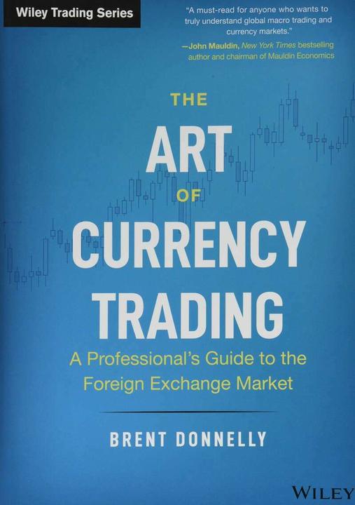 Produktbild The Art of Currency Trading (Englisch, Brent Donnelly, 2019)