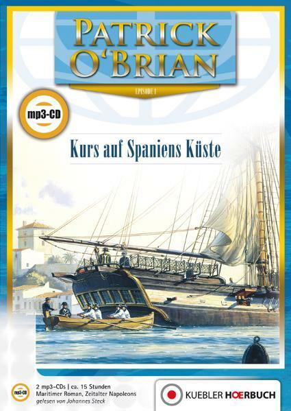 Produktbild Aubrey-Maturin 01. Kurs auf Spaniens Küste (Deutsch)