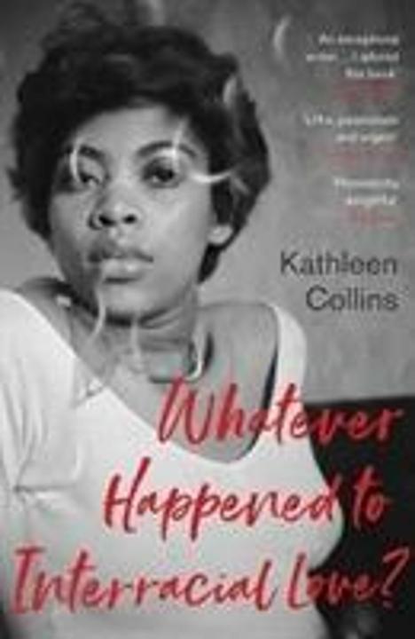Produktbild Whatever Happened to Interracial Love? (Kathleen Collins, Englisch)