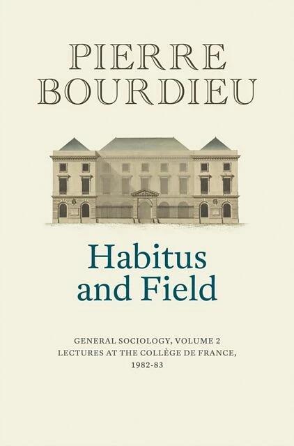 Produktbild Habitus and Field (Englisch, Peter Collier, Pierre Bourdieu, 2023)