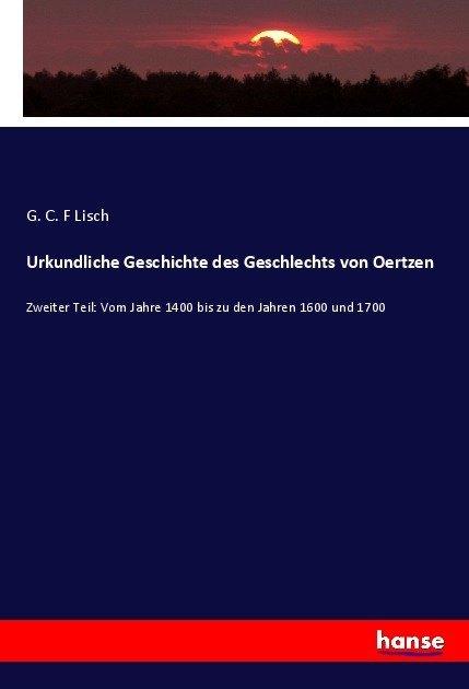 Actual product image Urkundliche Geschichte des Geschlechts von Oertzen (G. C. F Lisch, 2017)