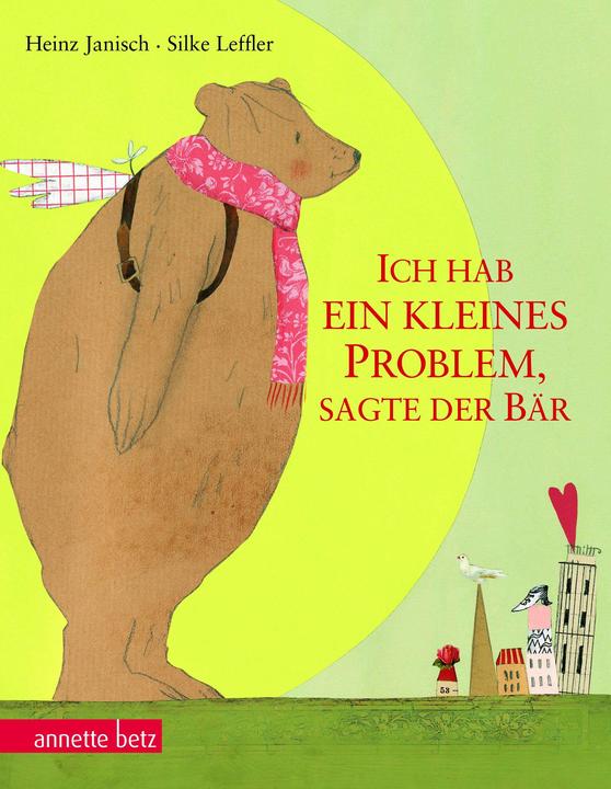 Produktbild Ich hab ein kleines Problem, sagte der Bär (Deutsch, Heinz Janisch, 2012)