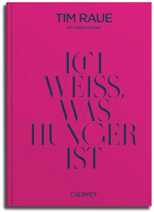 Produktbild Ich weiss, was Hunger ist (Deutsch, Tim Raue, Stefan Adrian, 2022)