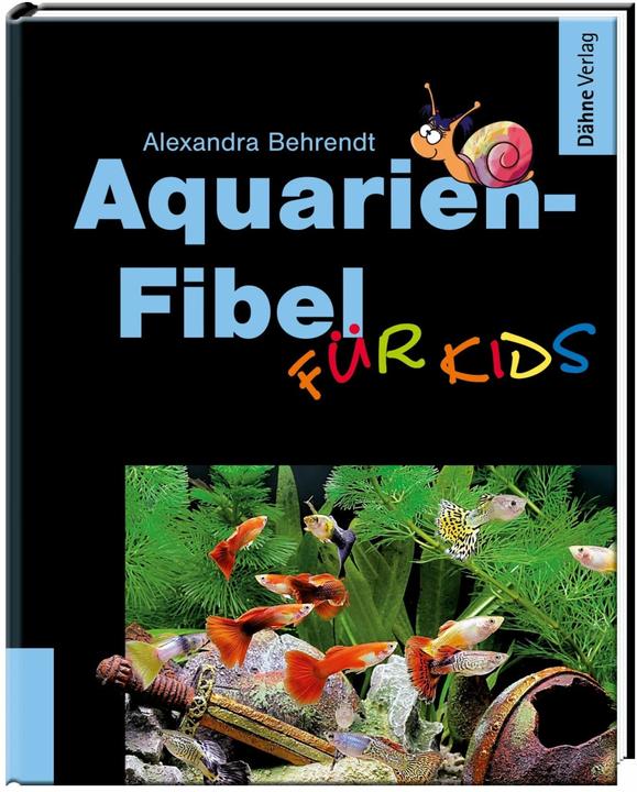Produktbild Aquarien-Fibel für Kids (Deutsch, Alexandra Behrendt, 2017)
