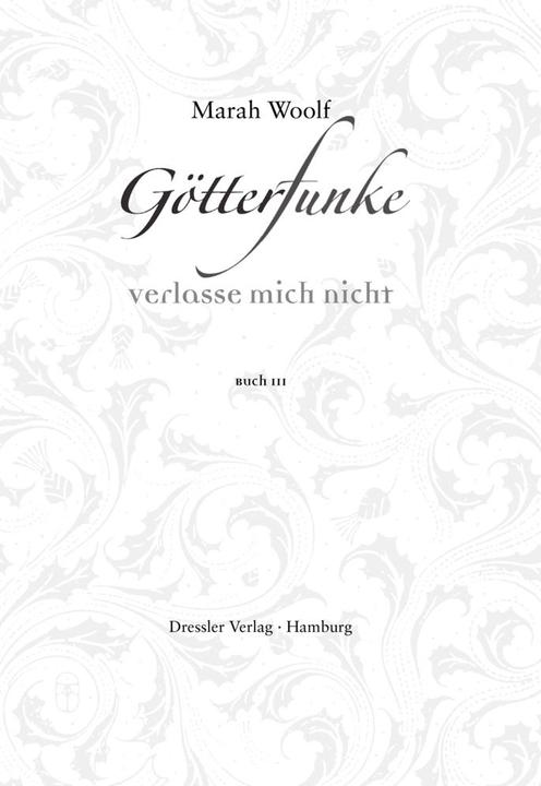 Produktbild GötterFunke - Verlasse mich nicht! (Deutsch, Marah Woolf, 2018)