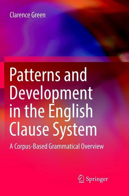 Produktbild Patterns and Development in the English Clause System (Englisch, Clarence Green, 2018)