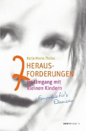 Produktbild 7 Herausforderungen im Umgang mit kleinen Kindern (Deutsch, Leila Oelkers, 2017)