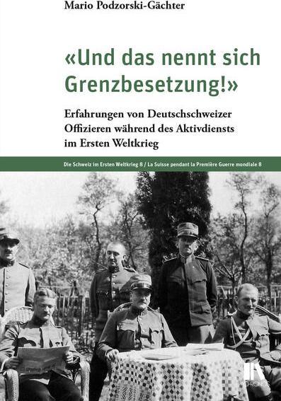Produktbild «Und das nennt sich Grenzbesetzung!» (Deutsch, Mario Podzorski-Gächter, 2025)