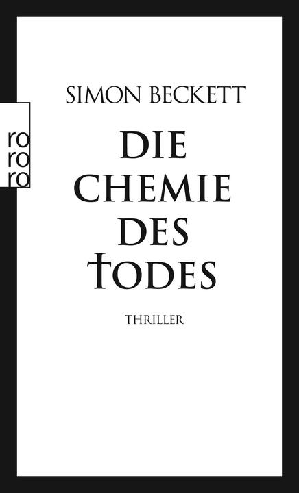 Die Chemie des Todes (Deutsch, Simon Beckett, 2007)