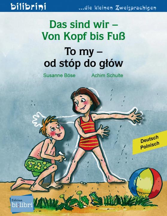 Produktbild Das sind wir - Von Kopf bis Fuss (Deutsch, Polnisch, Susanne Böse, Joachim Schulte, 2022)