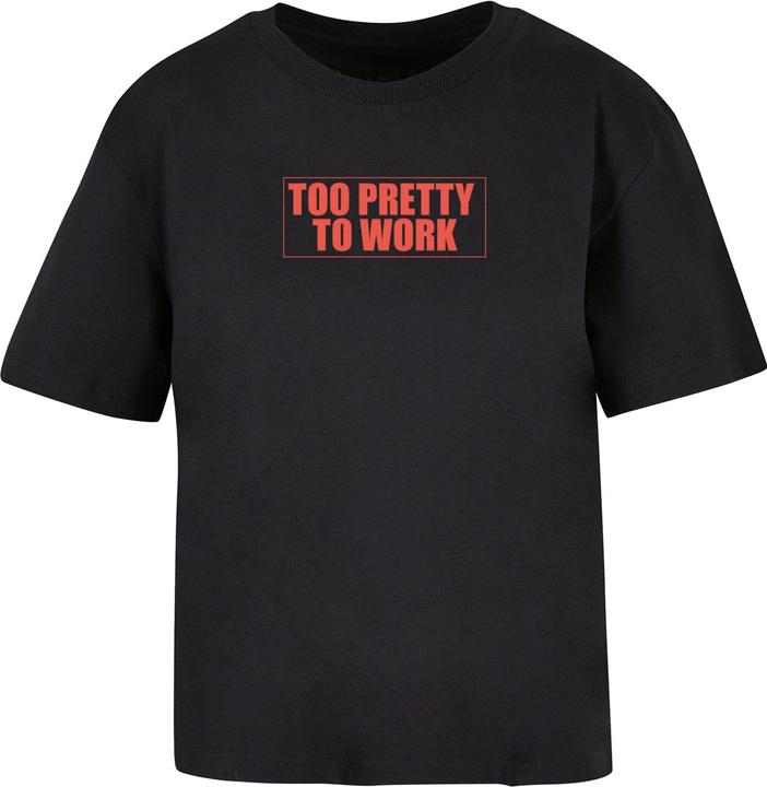 Miss Tee Too Pretty To Work Tee - 170023