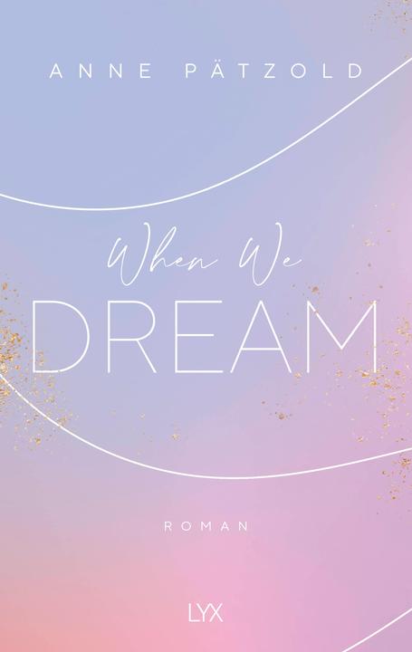 Produktbild When We Dream (Deutsch, Anne Pätzold, 2020)