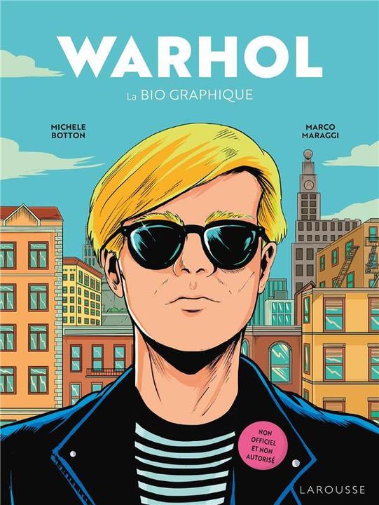 Produktbild Warhol : la bio graphique (Französisch, Maraggi Marco, Botton Michele, 2024)