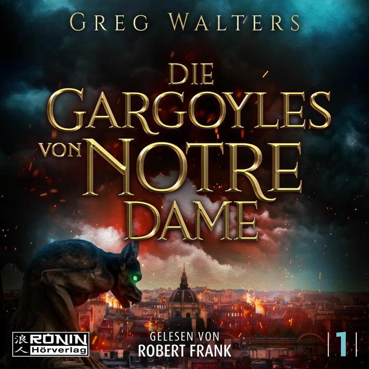 Produktbild Walters:Die Gargoyles von Notre Dame 1 (Greg Walters, Deutsch)