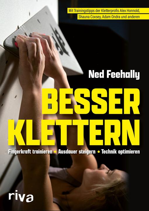 Produktbild Besser klettern – Fingerkraft trainieren, Ausdauer steigern, Technik optimieren (Deutsch, Ned Feehally, 2022)