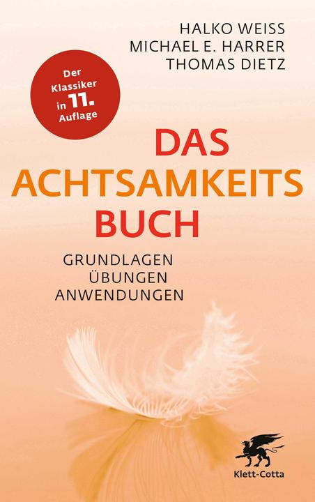 Produktbild Das Achtsamkeitsbuch (Deutsch, Halko Weiss, Michael E. Harrer, Thomas Dietz, 2023)