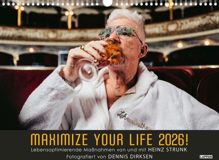 Actual product image Maximize your life 2026! Lebensoptimierende Massnahmen von und mit Heinz Strunk (40 x 30 cm, Hardcover, German)