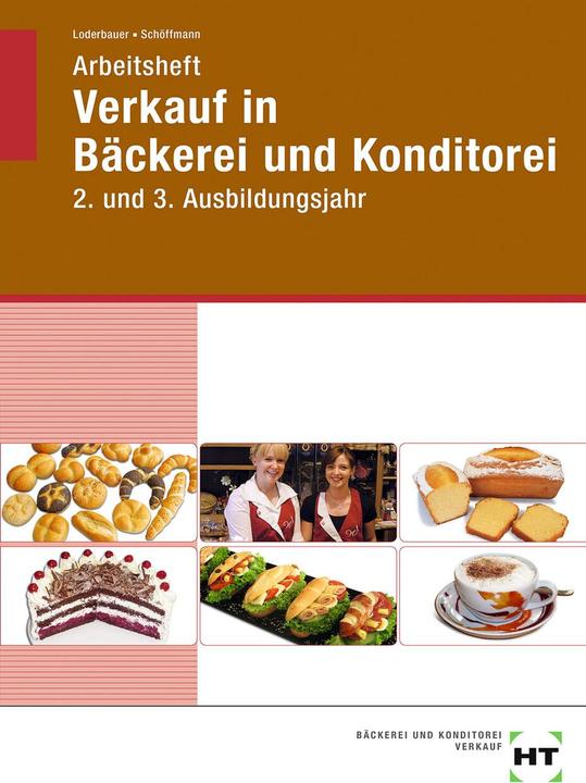 Produktbild Arbeitsheft Verkauf in Bäckerei und Konditorei (Deutsch, Josef Loderbauer, 2020)