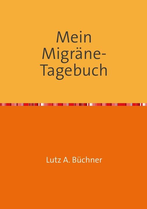 Produktbild A. Büchner:Mein Migräne-Tagebuch