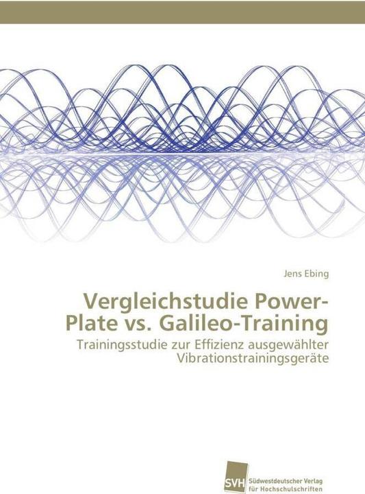 Image du produit Vergleichstudie Power-Plate vs. Galileo-Training (Allemand, Jens Ebing, 2012)