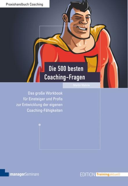Produktbild Die 500 besten Coaching-Fragen (Deutsch, Martin Wehrle, 2024)