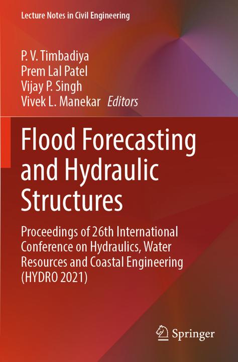Produktbild Flood Forecasting and Hydraulic Structures (Vijay P. Singh, P. V. Timbadiya, Vivek L. Manekar, Prem Lal Patel, 2024)