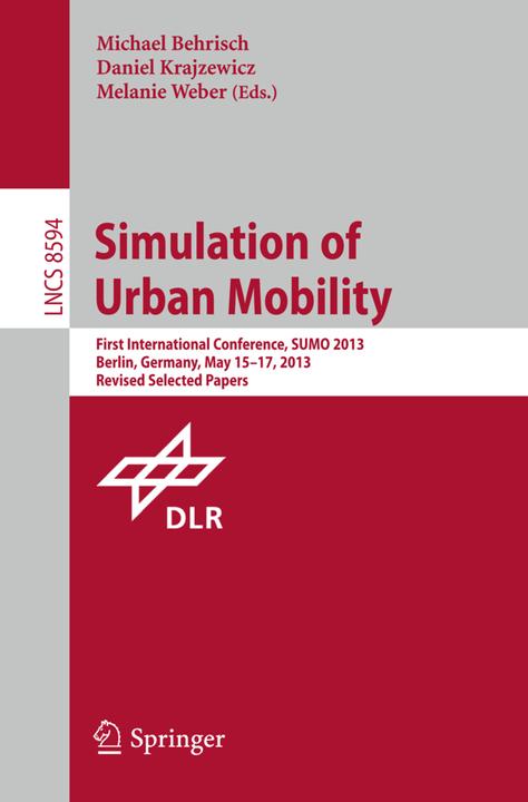 Produktbild Simulation of Urban Mobility (Englisch, Michael Behrisch, Melanie Weber, Daniel Krajzewicz, 2015)