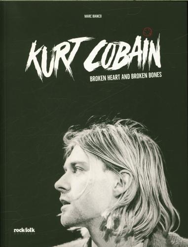 Produktbild Kurt Cobain : broken heart and broken bones (Französisch, Bianco Marc, 2024)