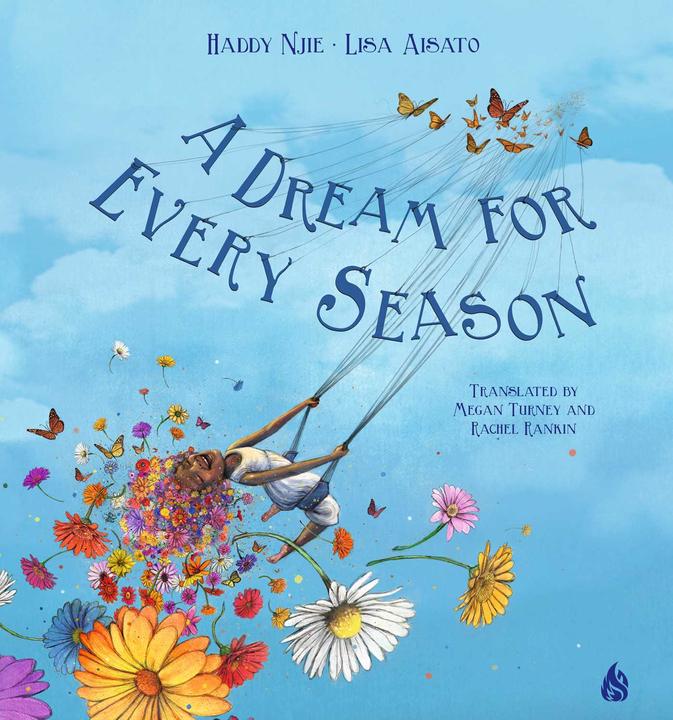 A Dream for Every Season (Lisa Aisato, Haddy Njie, Megan Turney, Englisch)