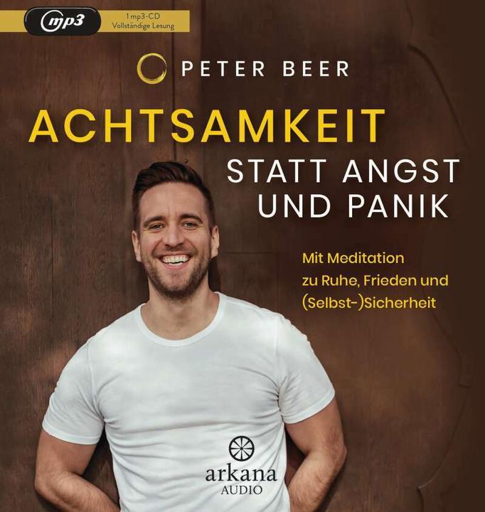 Achtsamkeit statt Angst und Panik (Jan Dinter, Peter Beer, Deutsch)