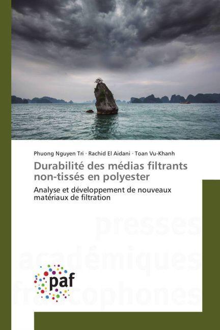 Produktbild Durabilité des médias filtrants non-tissés en polyester (Toan Vu-Khanh, Phuong Nguyen Tri, Rachid El Aidani, 2015)
