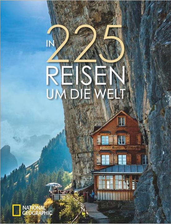 Produktbild National Geographic In 225 Reisen um die Welt (Deutsch, 2020)