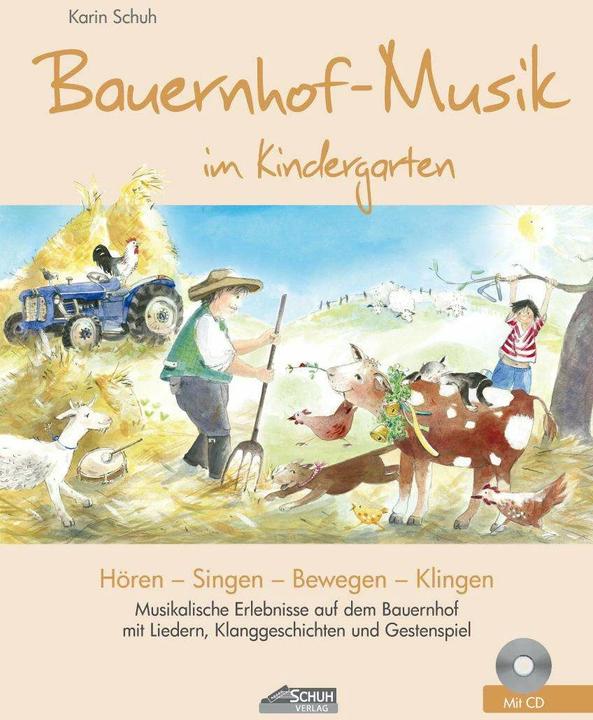Produktbild Bauernhof-Musik im Kindergarten (inkl. CD) (Deutsch, Sissi Katefidis, Karin Schuh, 2020)